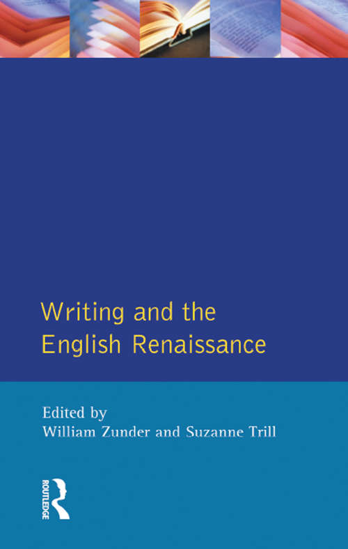 Book cover of Writing and the English Renaissance (Crosscurrents)