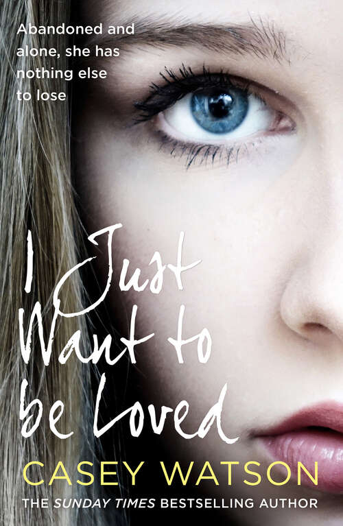 Book cover of I Just Want to Be Loved (ePub edition)