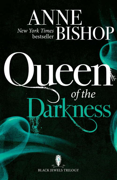 Book cover of Queen of the Darkness: The Black Jewels Trilogy Book 3 (The Black Jewels Trilogy #3)
