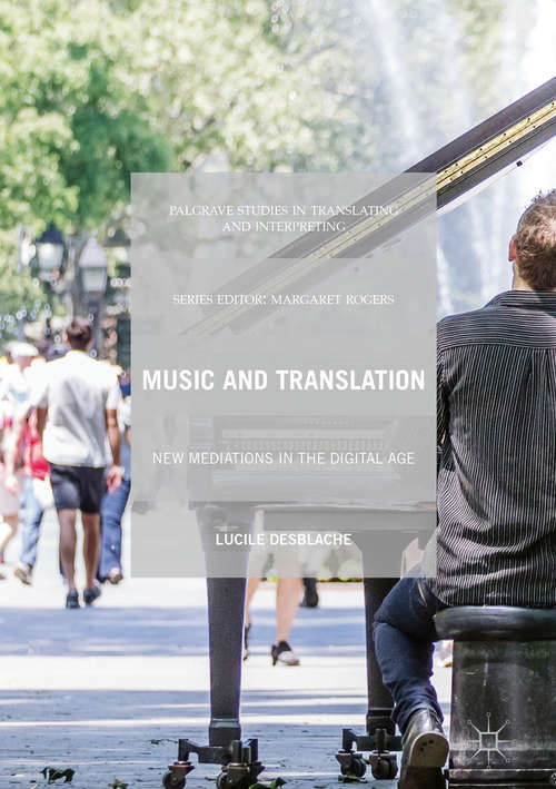 Book cover of Music and Translation: New Mediations in the Digital Age (1st ed. 2019) (Palgrave Studies in Translating and Interpreting)