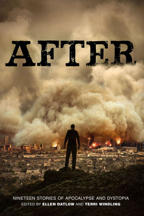 Book cover of After:Nineteen Stories of Apocalypse and Dystopia