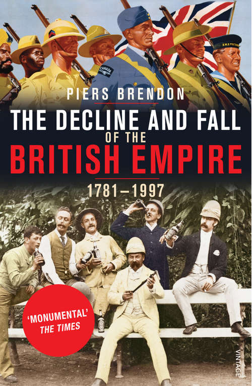 Book cover of The Decline And Fall Of The British Empire