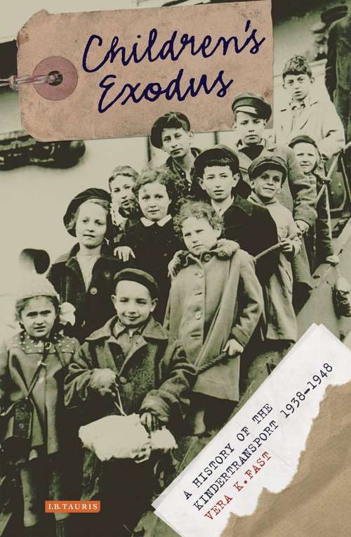 Book cover of Children's Exodus: A History of the Kindertransport