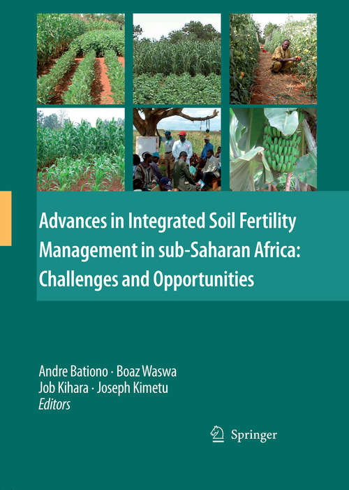Book cover of Advances in Integrated Soil Fertility Management in sub-Saharan Africa: Challenges and Opportunities (2007)