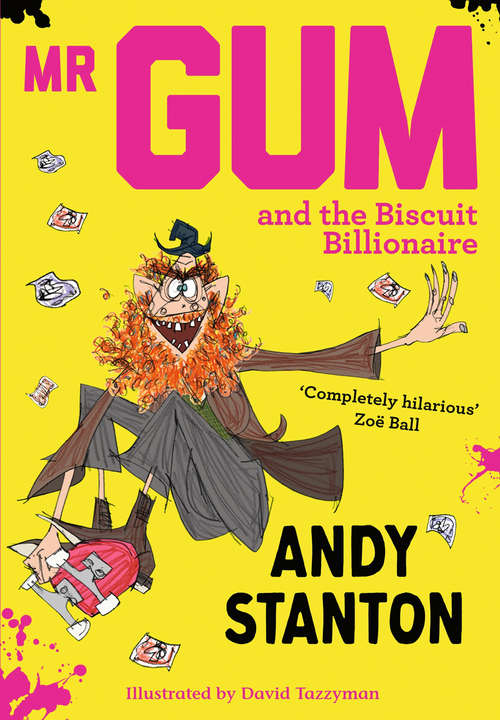 Book cover of Mr Gum and the Biscuit Billionaire (3) (Mr Gum #2)