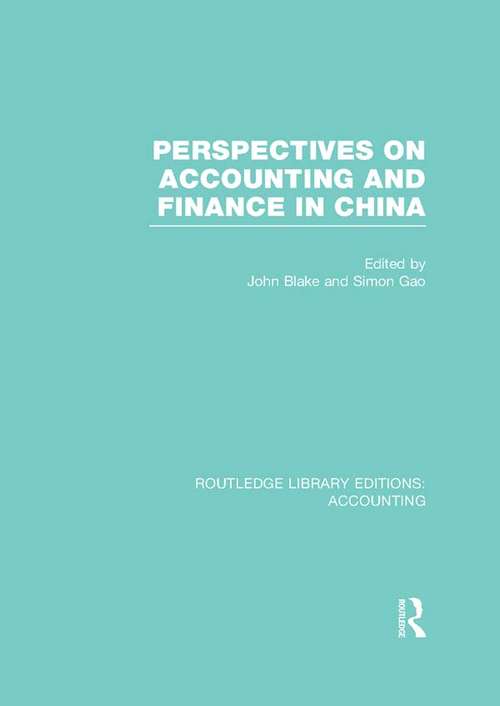 Book cover of Perspectives on Accounting and Finance in China (Routledge Library Editions: Accounting)
