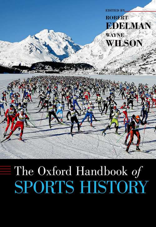 Book cover of The Oxford Handbook of Sports History (Oxford Handbooks)