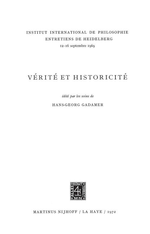 Book cover of Truth and Historicity / Vérité et Historicité (1972) (Institut International de Philosophie #2)