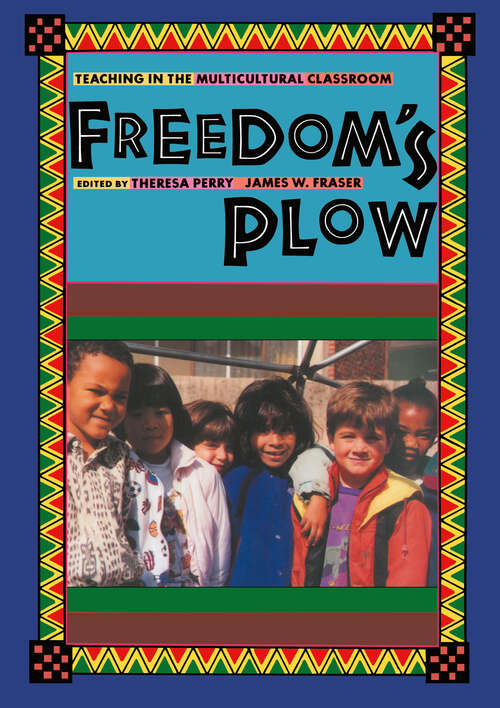Book cover of Freedom's Plow: Teaching in the Multicultural Classroom