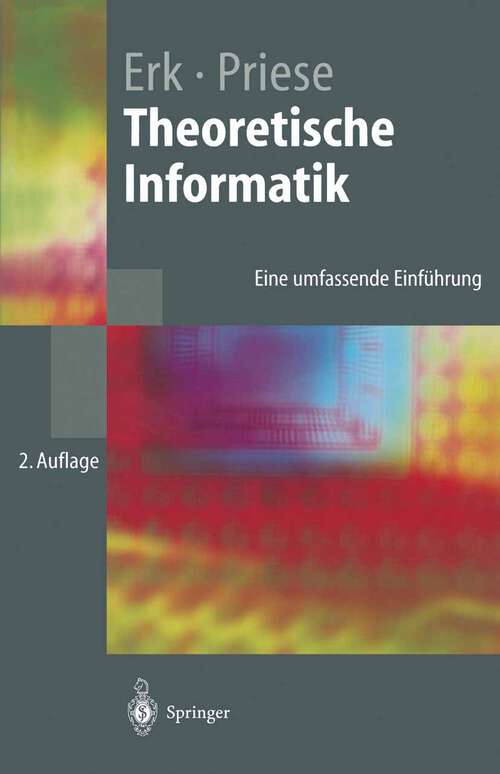 Book cover of Theoretische Informatik: Eine umfassende Einführung (2. Aufl. 2002) (Springer-Lehrbuch)