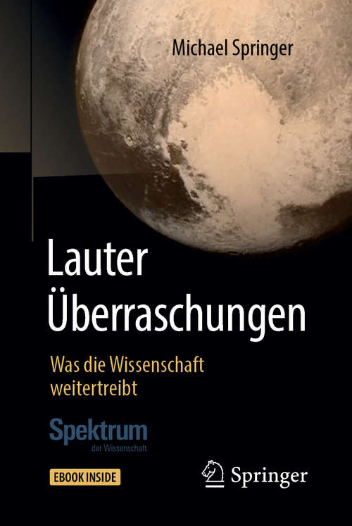 Book cover of Lauter Überraschungen: Was die Wissenschaft weitertreibt (1. Aufl. 2019)