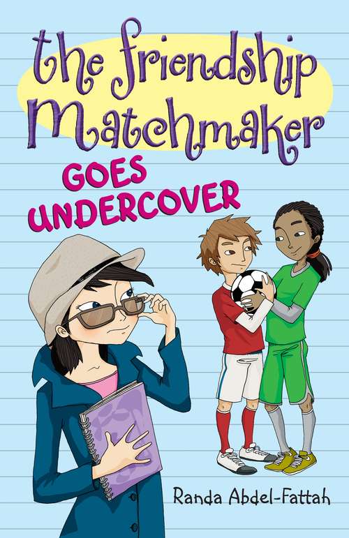 Book cover of The Friendship Matchmaker Goes Undercover