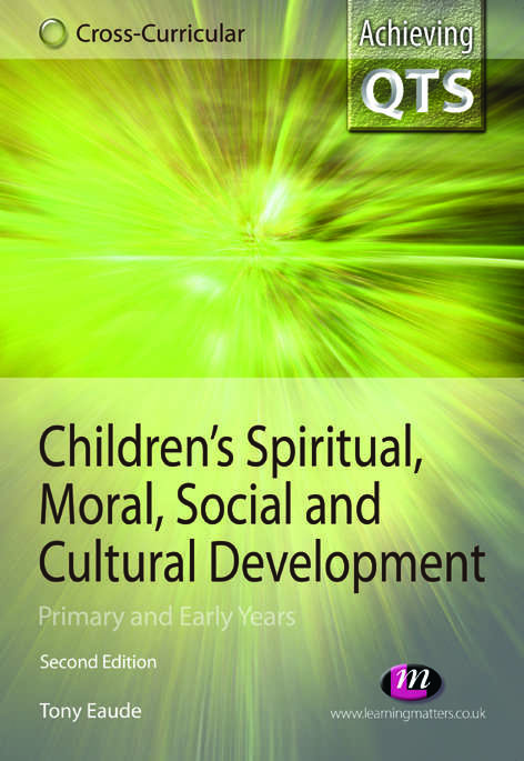 Book cover of Children’s Spiritual, Moral, Social and Cultural Development