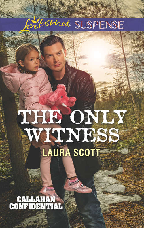 Book cover of The Only Witness: The Only Witness; Desert Secrets; Perilous Homecoming (ePub edition) (Callahan Confidential #2)