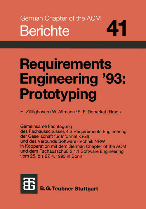 Book cover of Requirements Engineering ’93: Prototyping (1993) (Berichte des German Chapter of the ACM)