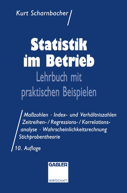 Book cover of Statistik im Betrieb: Lehrbuch mit praktischen Beispielen (10. Aufl. 1994)