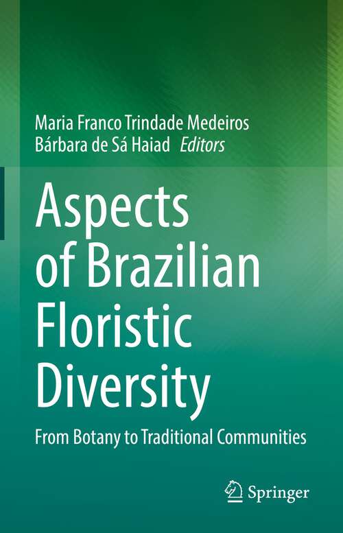 Book cover of Aspects of Brazilian Floristic Diversity: From Botany to Traditional Communities (1st ed. 2022)