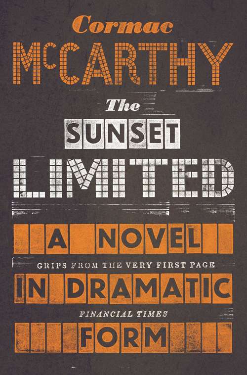 Book cover of The Sunset Limited: A Novel in Dramatic Form (2) (Vintage International)