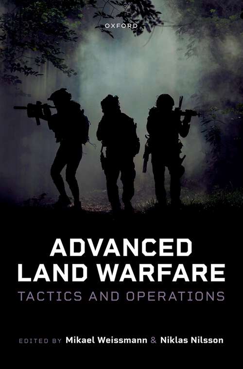 Book cover of Advanced Land Warfare: Tactics and Operations