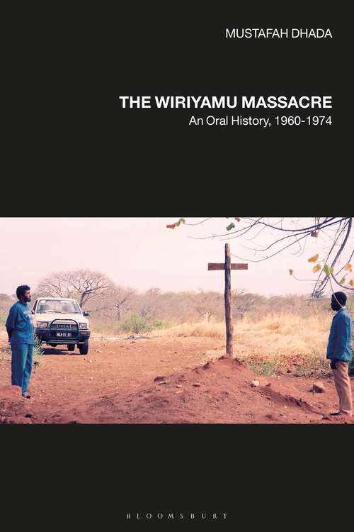 Book cover of The Wiriyamu Massacre: An Oral History, 1960-1974