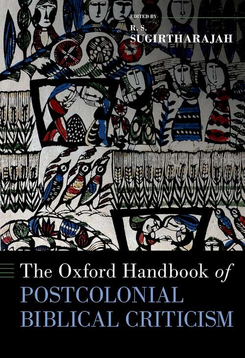 Book cover of The Oxford Handbook of Postcolonial Biblical Criticism (OXFORD HANDBOOKS SERIES)