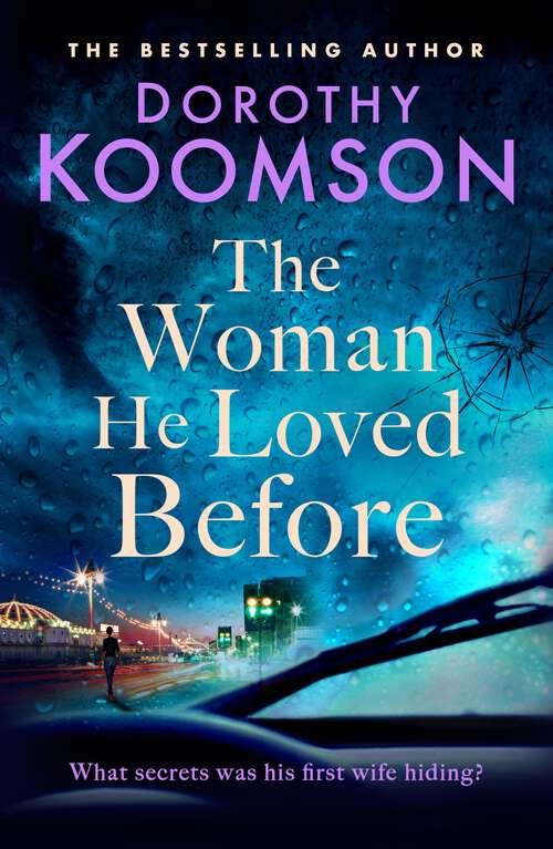 Book cover of The Woman He Loved Before: She's Out Of His Life, But Is She Out Of His Heart?