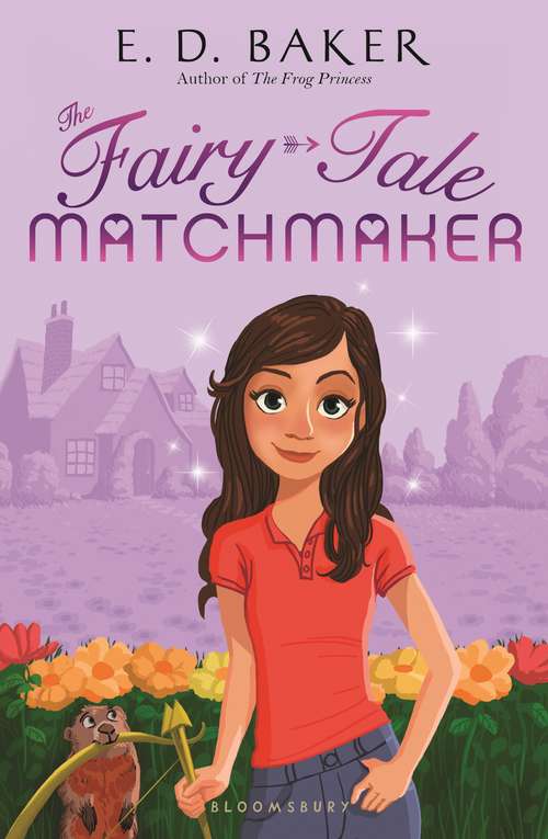 Book cover of The Fairy-Tale Matchmaker (The Fairy-Tale Matchmaker #1)