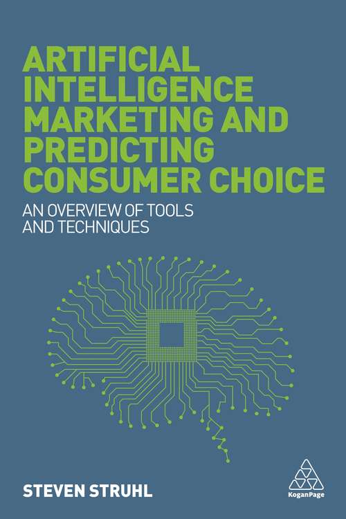 Book cover of Artificial Intelligence Marketing and Predicting Consumer Choice: An Overview of Tools and Techniques