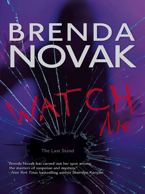 Book cover of Watch Me: Trust Me Stop Me Watch Me (ePub First edition) (The Last Stand #3)