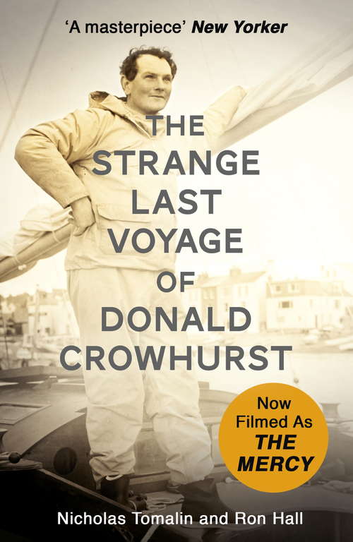 Book cover of The Strange Last Voyage of Donald Crowhurst: Now Filmed As The Mercy (2) (Sailmate Ser.)