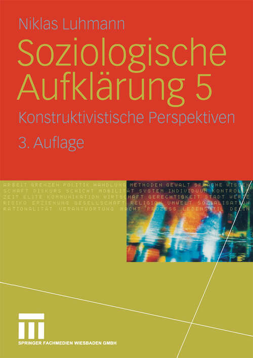 Book cover of Soziologische Aufklärung 5: Konstruktivistische Perspektiven (3. Aufl. 2005)