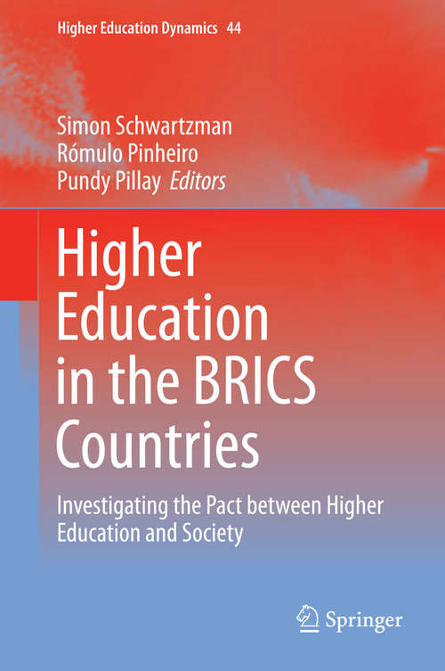 Book cover of Higher Education in the BRICS Countries: Investigating the Pact between Higher Education and Society (2015) (Higher Education Dynamics #44)