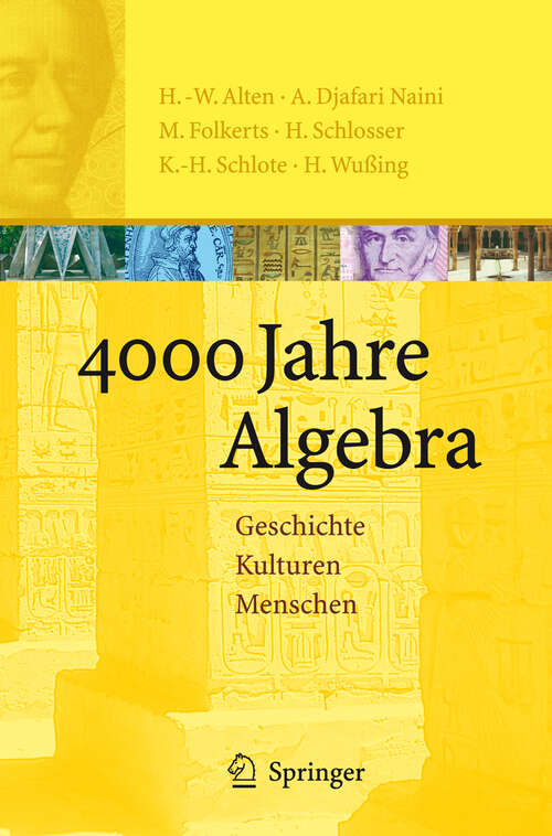 Book cover of 4000 Jahre Algebra: Geschichte. Kulturen. Menschen (2003) (Vom Zählstein zum Computer)