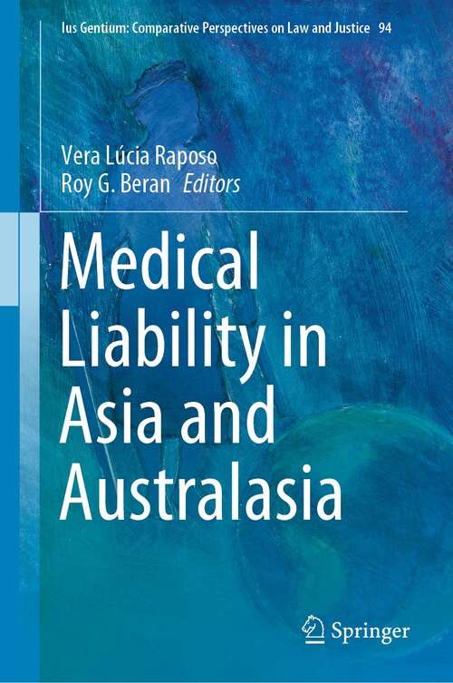 Book cover of Medical Liability in Asia and Australasia (1st ed. 2022) (Ius Gentium: Comparative Perspectives on Law and Justice #94)