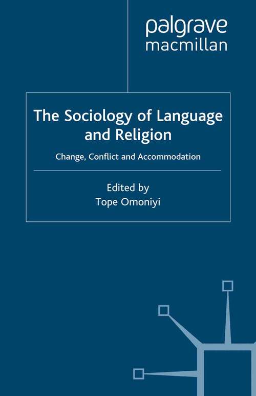 Book cover of The Sociology of Language and Religion: Change, Conflict and Accommodation (2010) (Discourse Approaches To Politics, Society And Culture Ser. #20)