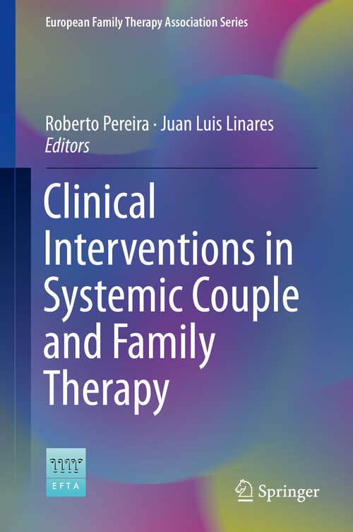 Book cover of Clinical Interventions in Systemic Couple and Family Therapy (European Family Therapy Association Series)