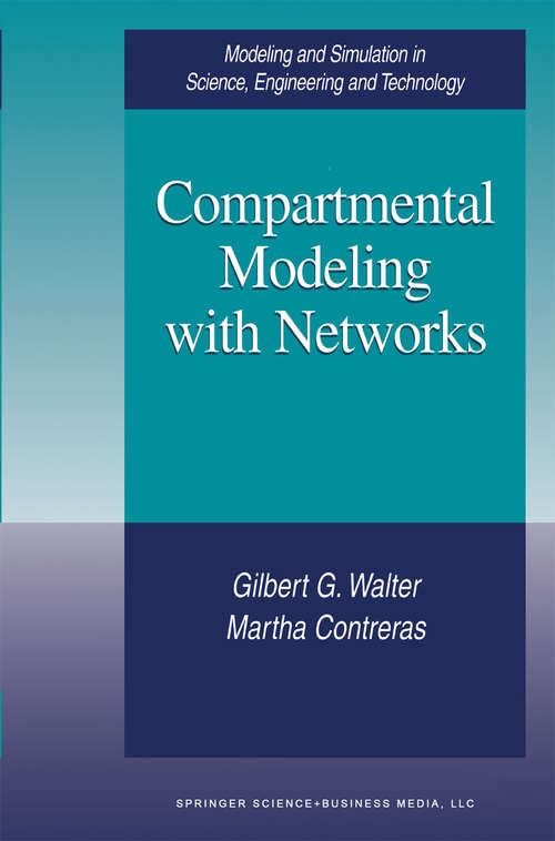 Book cover of Compartmental Modeling with Networks (1999) (Modeling and Simulation in Science, Engineering and Technology)