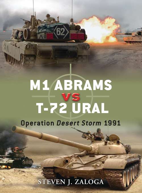 Book cover of M1 Abrams vs T-72 Ural: Operation Desert Storm 1991 (Duel #18)