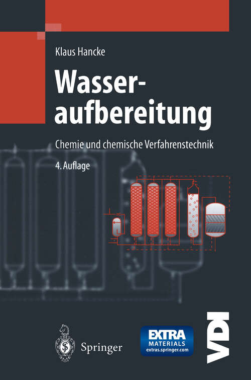 Book cover of Wasseraufbereitung: Chemie und chemische Verfahrenstechnik (4. Aufl. 1998) (VDI-Buch)
