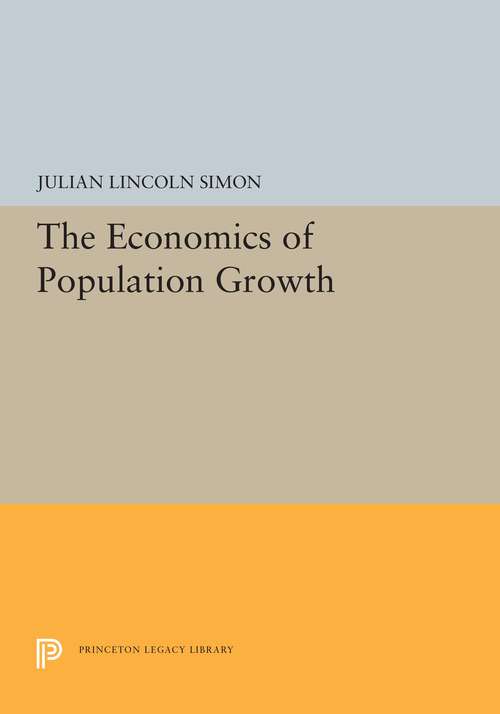 Book cover of The Economics of Population Growth (Princeton Legacy Library #5403)