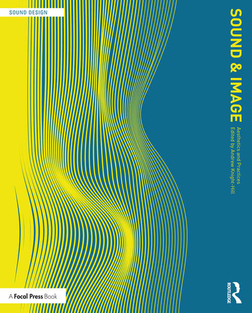 Book cover of Sound and Image: Aesthetics and Practices (Sound Design)