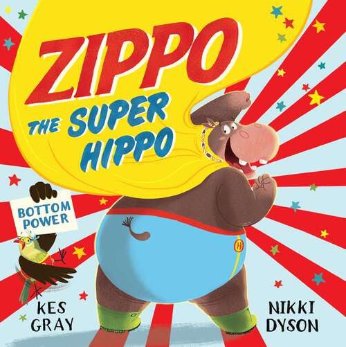 Book cover of Zippo the Super Hippo (Zippo the Super Hippo #1)