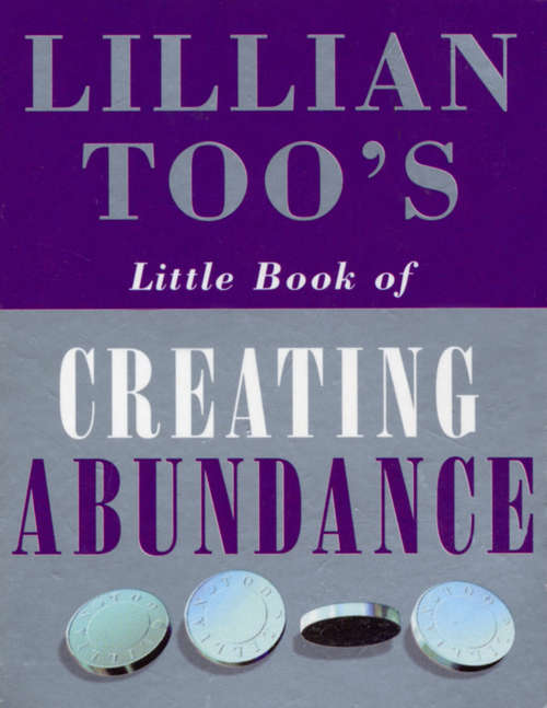 Book cover of Lillian Too's Little Book Of Abundance