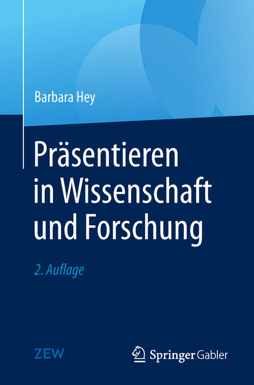 Book cover of Präsentieren in Wissenschaft und Forschung (2. Aufl. 2019)