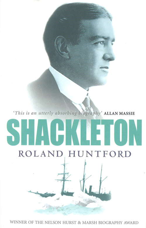 Book cover of Shackleton: A Pictorial Anthology Of The Polar Explorer And Edwardian Hero