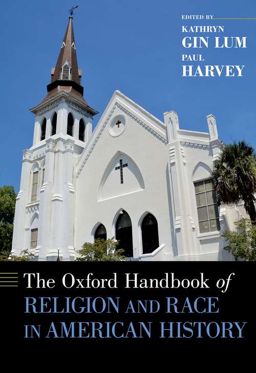 Book cover of The Oxford Handbook of Religion and Race in American History (Oxford Handbooks)