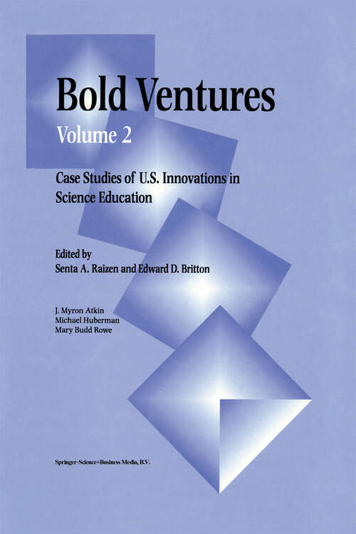 Book cover of Bold Ventures: Volume 2 Case Studies of U.S. Innovations in Science Education (1997)