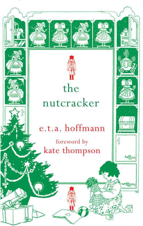 Book cover of The Nutcracker: A Pop-up Adaptation Of E.t.a. Hoffmann's Original Tale (Children's Illustrated Classics Ser.: Vol. 5)