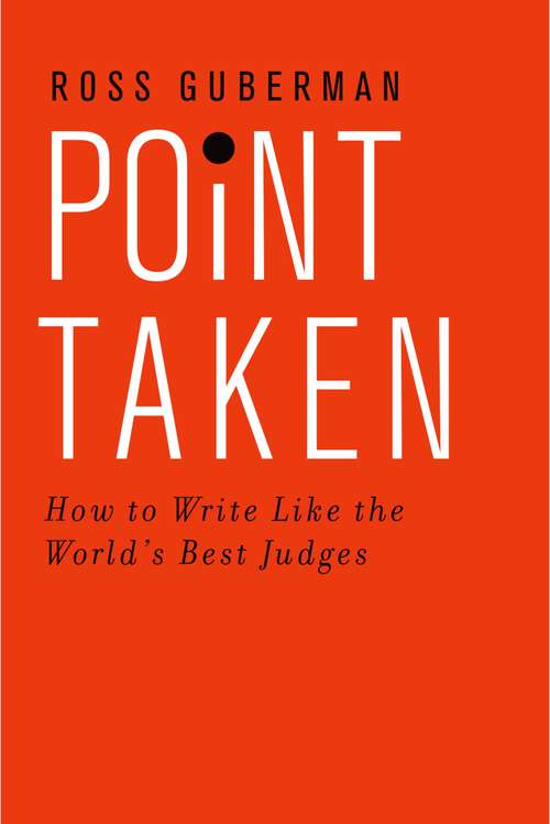 Book cover of Point Taken: How to Write Like the World's Best Judges