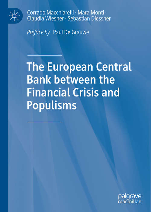 Book cover of The European Central Bank between the Financial Crisis and Populisms (1st ed. 2020)
